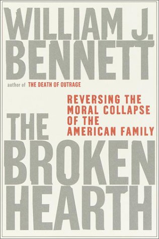 cover image THE BROKEN HEARTH: Reversing the Moral Collapse of the American Family