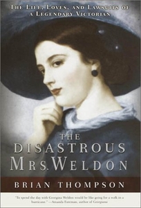 THE DISASTROUS MRS. WELDON: The Life