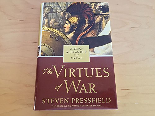 cover image THE VIRTUES OF WAR: A Novel of Alexander the Great