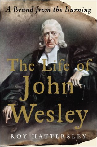 cover image A BRAND FROM THE BURNING: The Life of John Wesley