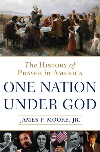 cover image One Nation Under God: The History of Prayer in America