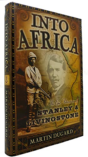 cover image INTO AFRICA: The Epic Adventures of Stanley & Livingstone
