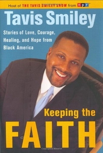 Keeping the Faith: Stories of Love