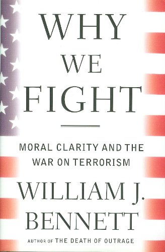cover image WHY WE FIGHT: Moral Clarity and the War on Terrorism