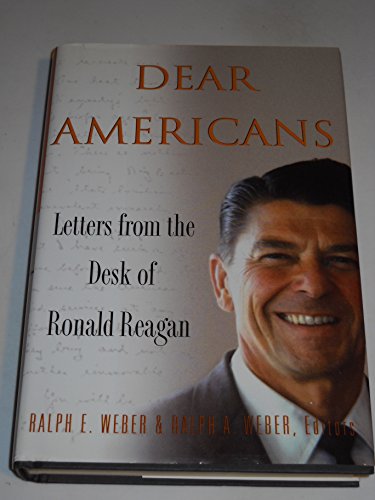 cover image DEAR AMERICANS: Letters from the Desk of Ronald Reagan