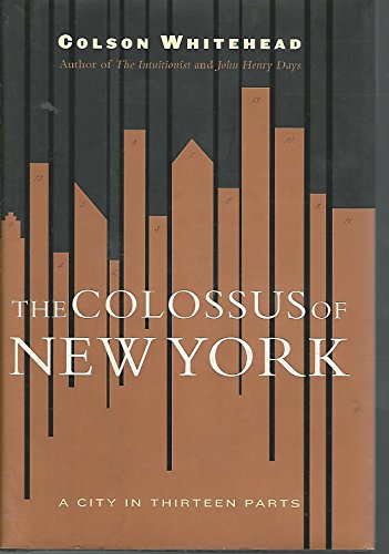 cover image THE COLOSSUS OF NEW YORK: A City in Thirteen Parts