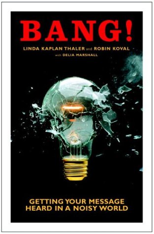 cover image BANG: Getting Your Message Heard in a Noisy World