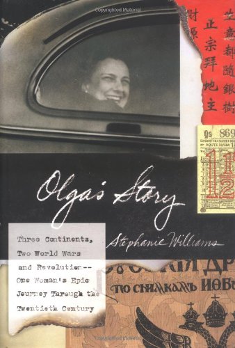 cover image OLGA'S STORY: Three Continents, Two World Wars and Revolution—One Woman's Epic Journey Through the Twentieth Century