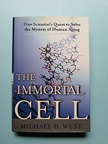 cover image THE IMMORTAL CELL: One Scientist's Daring Quest to Solve the Mystery of Human Aging