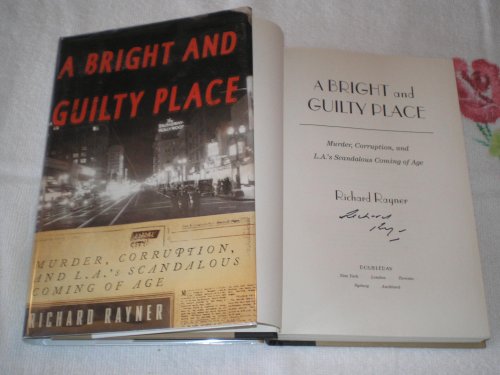 cover image A Bright and Guilty Place: Murder, Corruption, and L.A.'s Scandalous Coming-of-Age