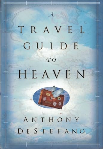 cover image A TRAVEL GUIDE TO HEAVEN
