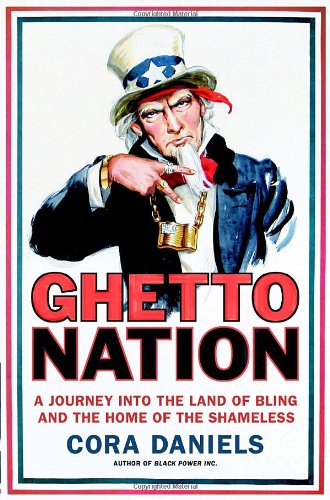 cover image Ghettonation: A Journey Into the Land of Bling and Home of the Shameless