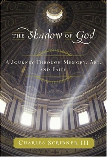 cover image The Shadow of God: A Journey Through Memory, Art, and Faith