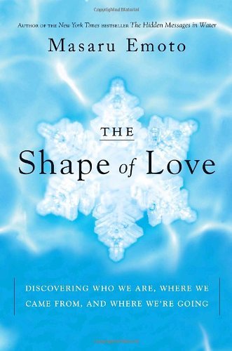 cover image The Shape of Love: Discovering Who We Are, Where We Came From, and Where We're Going