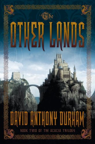 cover image The Other Lands: Book Two of the Acacia Trilogy