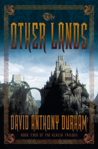 cover image The Other Lands: Book Two of the Acacia Trilogy
