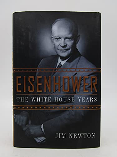 cover image Eisenhower: The White House Years