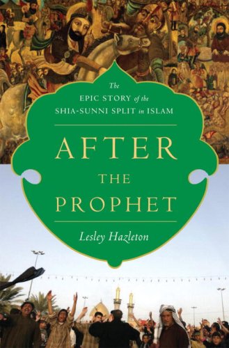 cover image After the Prophet: The Epic Story of the Shia-Sunni Split in Islam