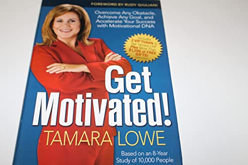 cover image Get Motivated! Overcome Any Obstacle, Achieve Any Goal, and Accelerate Your Success with Motivational DNA
