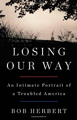 cover image Losing Our Way: An Intimate Portrait of a Troubled America