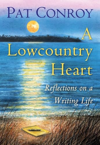 cover image A Lowcountry Heart: Reflections on a Writing Life 