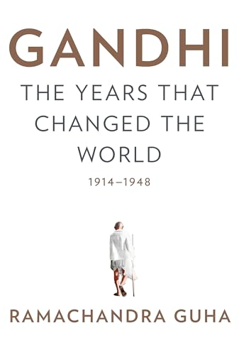 cover image Gandhi: The Years That Changed the World, 1914–1948