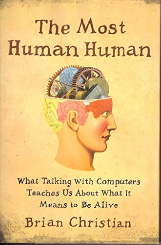 cover image The Most Human Hum: What Talking to Computers Teaches Us About What It Means to Be Alive 