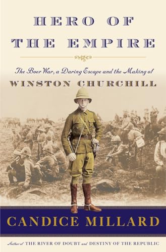 cover image Hero of the Empire: The Boer War, a Daring Escape, and the Making of Winston Churchill