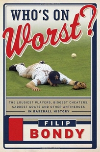 Who’s on Worst: The Lousiest Players