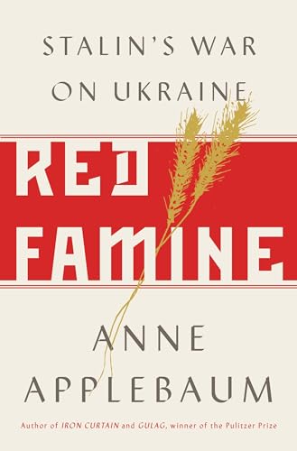 cover image Red Famine: Stalin’s War on Ukraine