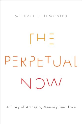 cover image The Perpetual Now: A Story of Amnesia, Memory, and Love
