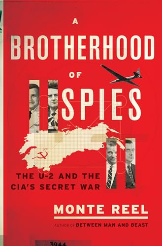 cover image A Brotherhood of Spies: The U-2 and the CIA’s Secret War