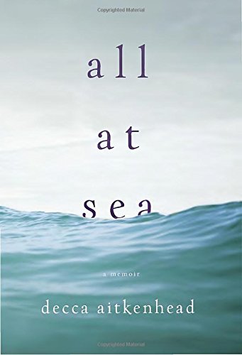 cover image All at Sea: A Memoir