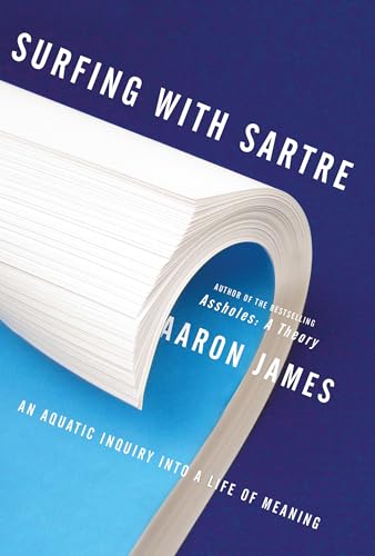cover image Surfing with Sartre: An Aquatic Journey into a Life of Meaning