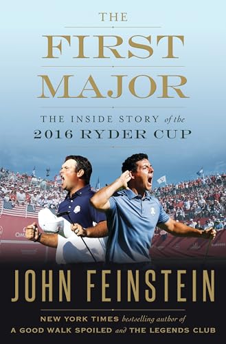 cover image The First Major: The Inside Story of the 2016 Ryder Cup