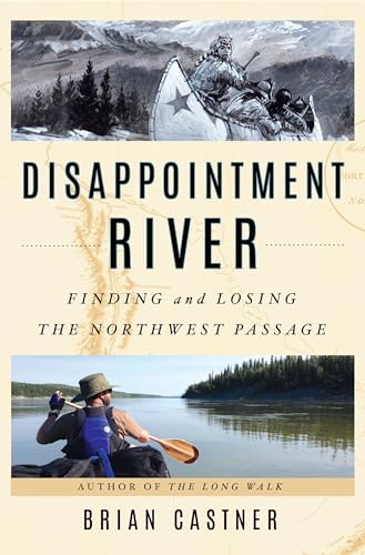 cover image Disappointment River: Finding and Losing the Northwest Passage