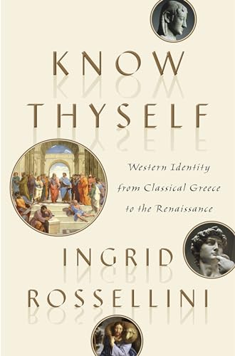 cover image Know Thyself: Western Identity from Classical Greece to the Renaissance 