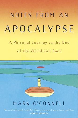 cover image Notes from an Apocalypse: A Personal Journey to the End of the World and Back