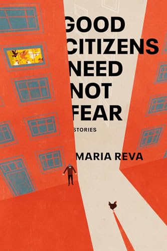 cover image Good Citizens Need Not Fear: Stories