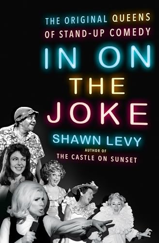 cover image In on the Joke: The Original Queens of Stand-Up Comedy