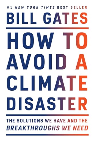 cover image How to Avoid a Climate Disaster: The Solutions We Have and the Breakthroughs We Need