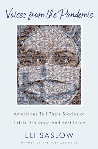 cover image Voices from the Pandemic: Americans Tell Their Stories of Crisis, Courage and Resilience