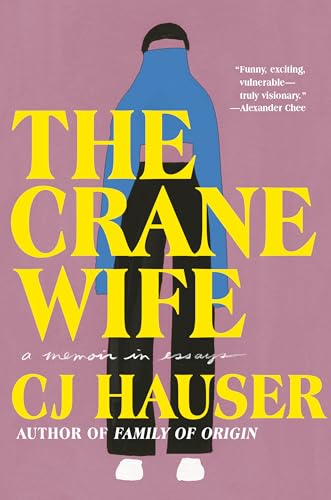cover image The Crane Wife: A Memoir in Essays