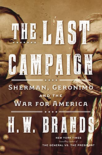 cover image The Last Campaign: Sherman, Geronimo, and the War for America