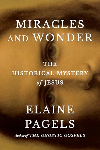 cover image Miracles and Wonder: The Historical Mystery of Jesus