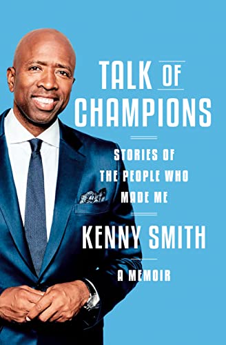 cover image Talk of Champions: Stories of the People Who Made Me: A Memoir