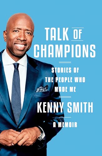cover image Talk of Champions: Stories of the People Who Made Me: A Memoir