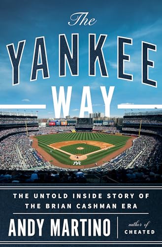 cover image The Yankee Way: The Untold Inside Story of the Brian Cashman Era
