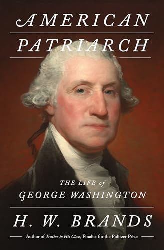 cover image American Patriarch: The Life of George Washington