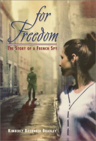 cover image FOR FREEDOM: The Story of a French Spy
